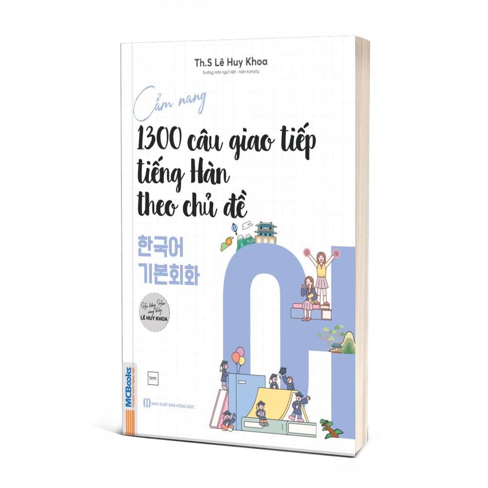 Sách - Cẩm nang 1300 câu giao tiếp tiếng Hàn theo chủ đề –  Bí quyết nói tiếng Hàn tự nhiên cho người mới bắt đầu