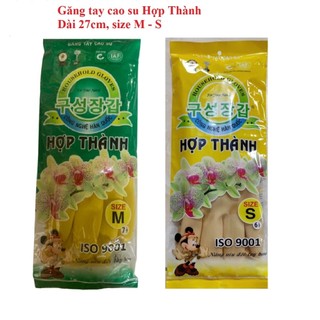 ( BỊCH 10 ĐÔI ) Găng tay cao su Hợp Thành dài 27cm - 32cm - 38cm  size S, M, L dùng rửa chén, rửa bát CHẤT LƯỢNG