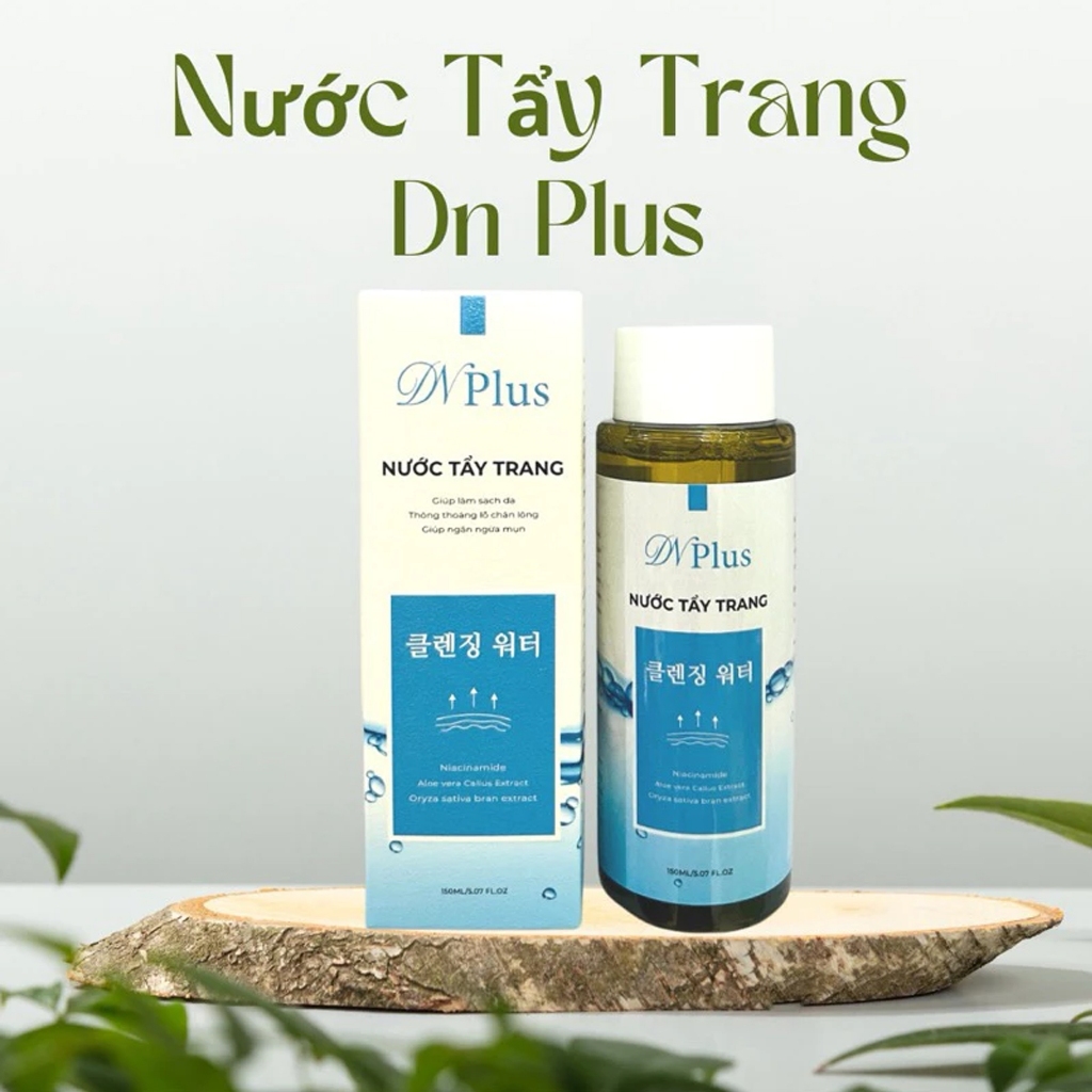Nước Tẩy Trang DN PLUS Chính Hãng Giúp Sạch Da Thông Thoáng Lỗ Chân Lông