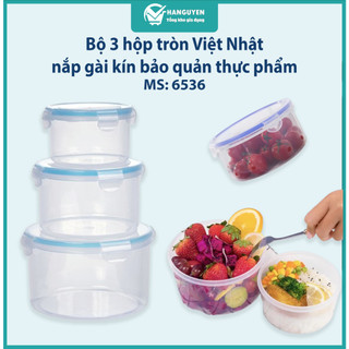 Bộ 3 hộp tròn Việt Nhật nắp gài kín bảo quản thực phẩm an toàn tiện lợi dùng cho tủ lạnh ms: 6536