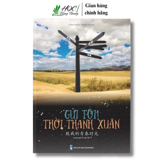 Sách - Gửi tôi thời thanh xuân - Song ngữ Trung Việt có phiên âm( có file nghe)