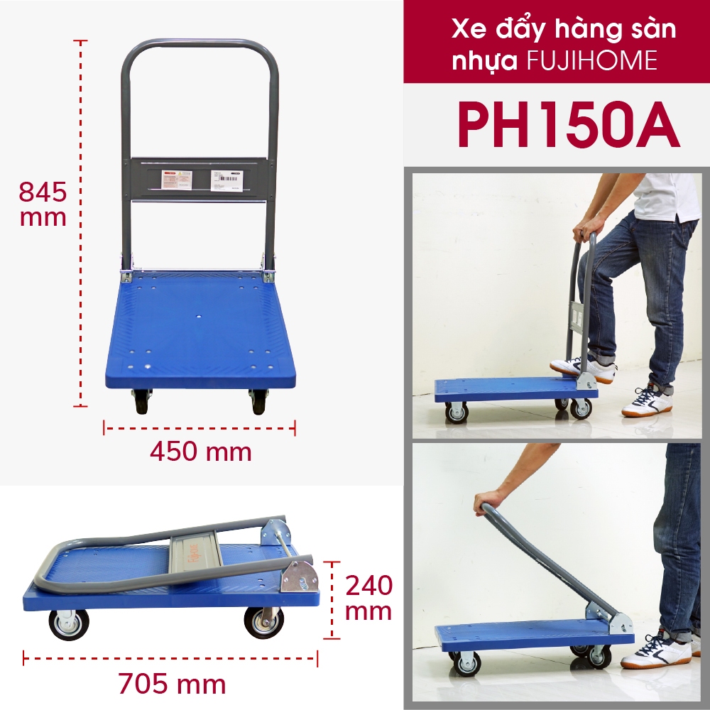 Xe chở hàng cồng kềnh tay đẩy dày linh hoạt FUJIHOME PH150A, Xe kéo đẩy kho bãi chịu lực 100 kg sàn nhựa siêu nhẹ
