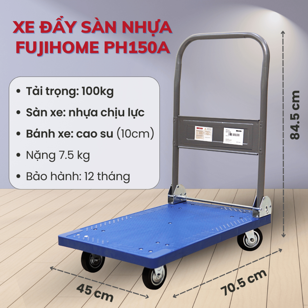 Xe chở hàng cồng kềnh tay đẩy dày linh hoạt FUJIHOME PH150A, Xe kéo đẩy kho bãi chịu lực 100 kg sàn nhựa siêu nhẹ