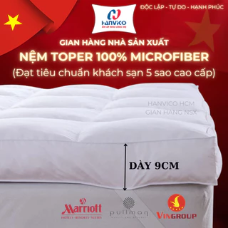 [Chính Hãng] Nệm Topper Microfiber HANVICO dự án khách sạn 5 sao, tấm lót chống đau lưng