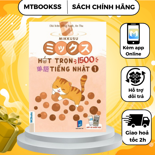 Sách - Mikkusu Hút Trọn 1500 Từ Vựng Tiếng Nhật - Tập 1 - Kèm App Học