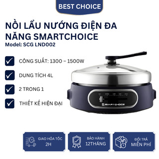Nồi lẩu nướng điện đa năng SmartChoice SCG LND002 2in1 4L, công suất 1500W, inox 304, tiện dụng