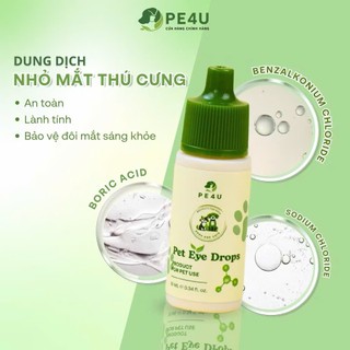 Dung Dịch Nhỏ Mắt Chó Mèo Thú Cưng - Nước Vệ Sinh Mắt PE4U - Giữ Mắt Thú Cưng Luôn Sạch Sẽ - 10ml