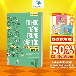 Sách - Tự Học Tiếng Trung Cấp Tốc Trong Văn Phòng, Công Sở - MCBooks