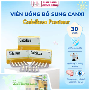 Viên uống bổ sung canxi phòng ngừa loãng xương Calcikua sx bởi Viện Pasteur Đà Lạt