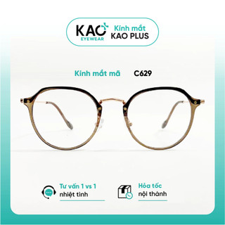 Gọng kính cận tròn thời trang nữ KAO PLUS chất liệu nhựa kim loại chắc chắn bền bỉ C629