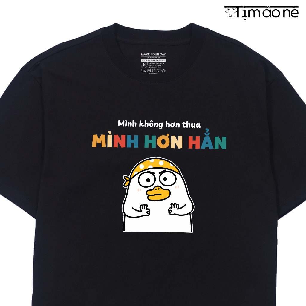 Áo Thun Mình Không Hơn Thua, Mình Hơn Hẳn Câu Nói Hài Hước Vui Nhộn Công Sở Văn Phòng. 100% Cotton