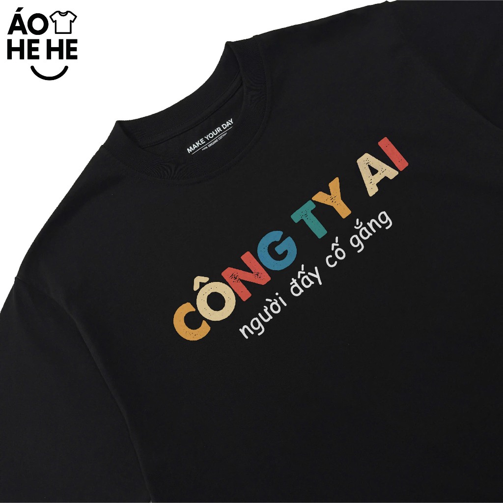 Áo Thun Hài Hước Văn Phòng Công Sở Công Ty Ai Người Nấy Cố Gắng Câu Nói Text Vui Nhộn Meme Form Rộng Cotton 250gsm