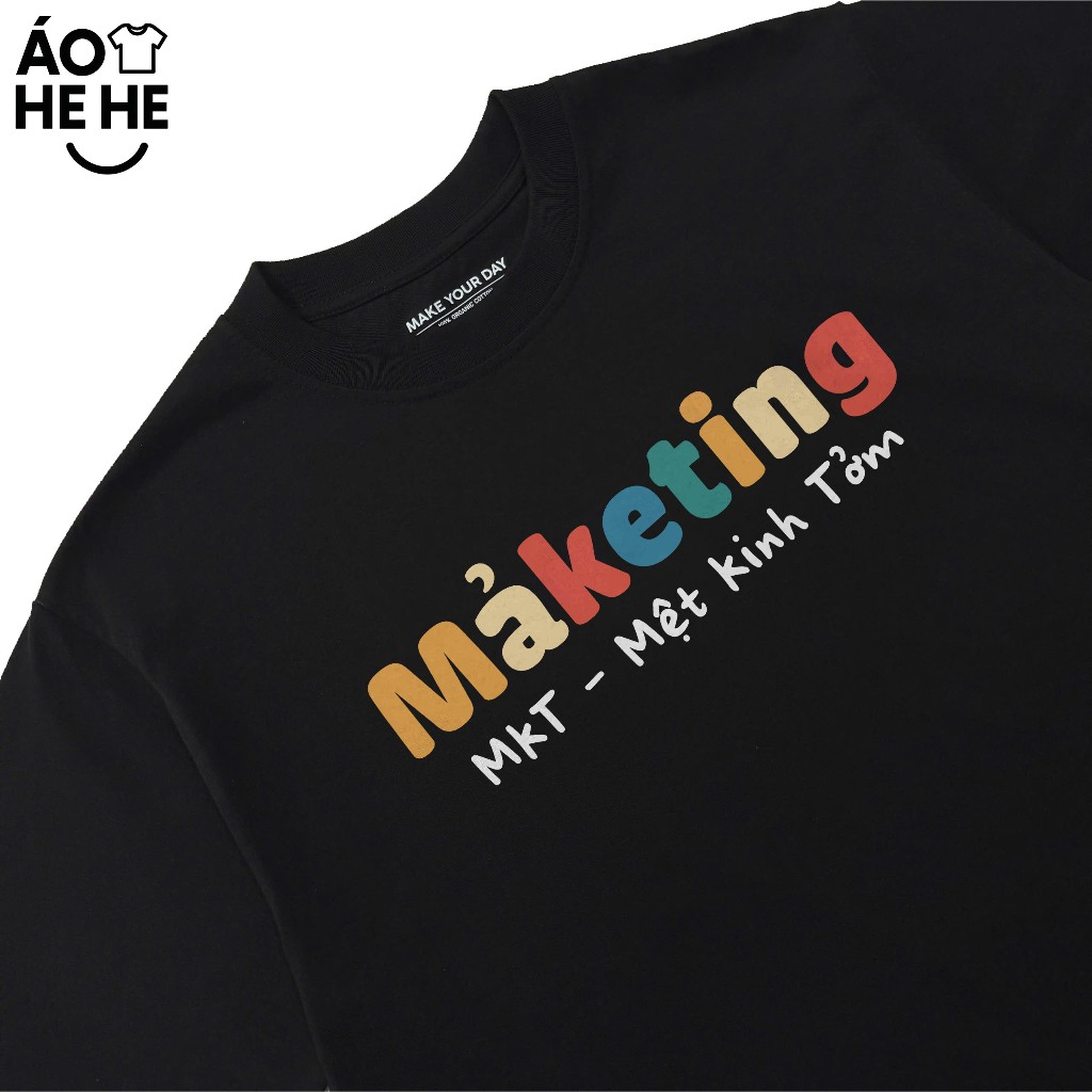 Áo In Chữ Hài Hước Mệt Kinh Tởm MKT Marketing Câu Nói Text Hài Ngành Nghề Công Việc Form Rộng Cotton 250gsm