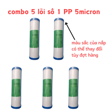 COMBO 5/ COMBO 10 LÕI SỐ1 PP 5 micron DÙNG ĐƯỢC CHO CÁC LOẠI MÁY LỌC NƯỚC cốc 10inch
