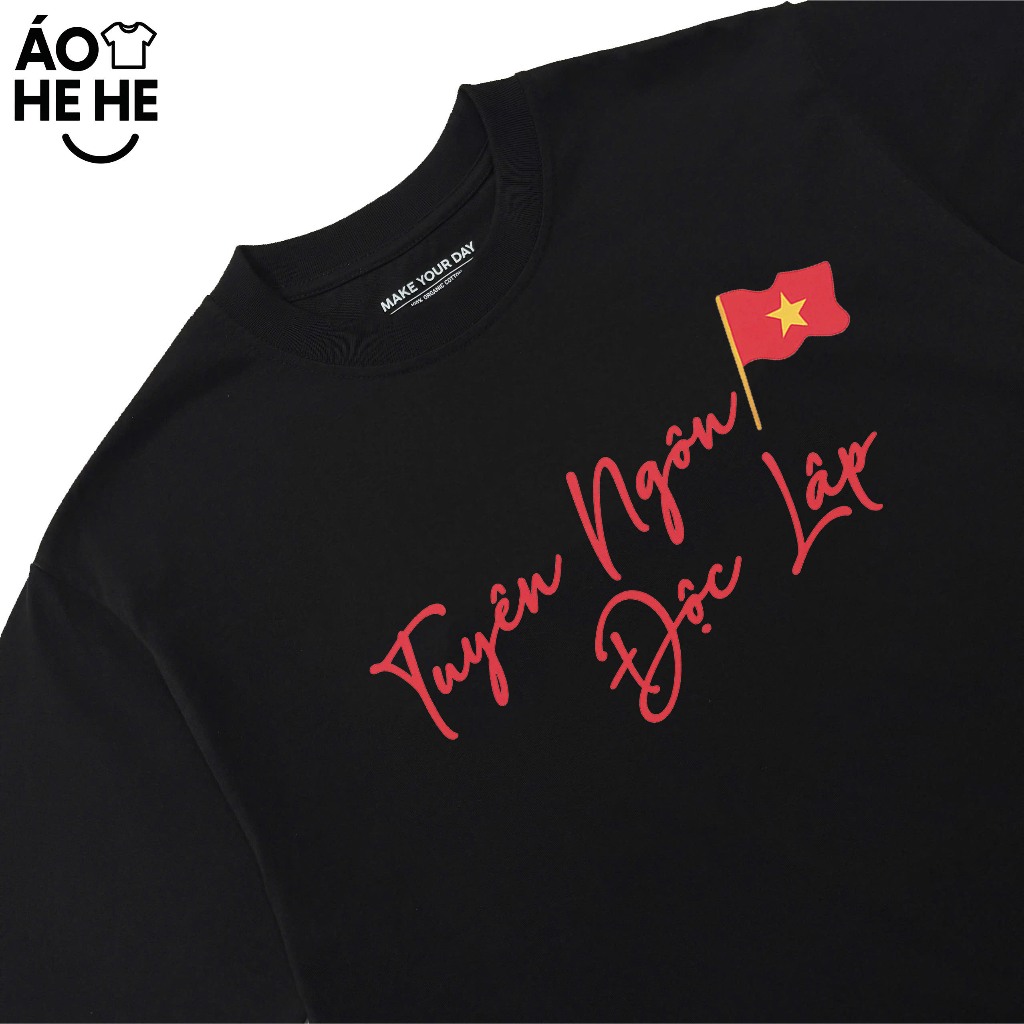 Áo Thun Việt Nam Tuyên Ngôn Độc Lập, Tự Hào Dân Tộc Tặng Bạn Bè Form Rộng Nam Nữ Cotton 250gsm