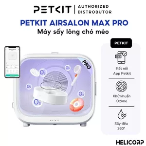 Máy Sấy Lông Cho Chó Mèo Petkit Air Salon Max Pro 2026, Sấy Nhanh Khô, Lông Mượt, Khử Khuẩn Ozone