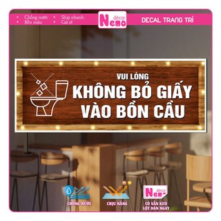 Decal Không Bỏ Giấy Vào Bồn Cầu, Nhớ Dội Nước, Sticker Trang Trí Dán Cửa Dán Kính, Tường, Gỗ, Chống Nước.