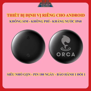 Thiết Bị Định Vị ORCA Riêng Cho Android: Không Phí - Không SIM - Kháng Nước IP68