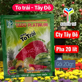 Phân Bón Lá Vi Lượng To Trái Tây Đô TADO PLATINUM - Tăng Đậu Quả, Dưỡng Trái Lớn Đều, Nặng Ký (Gói 20g pha 20 lít)