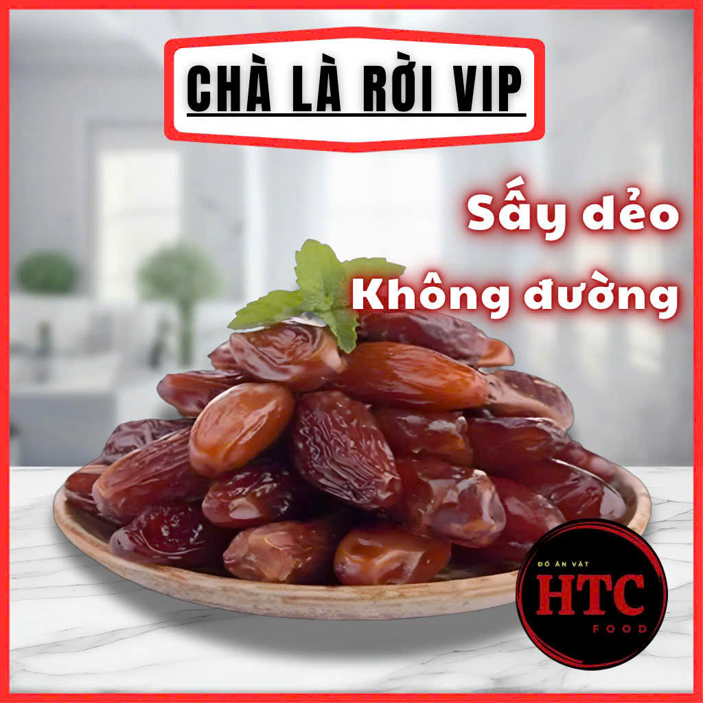 Chà là sấy dẻo không đường cao cấp nhập khẩu từ Dubai, trái cây hoa quả sấy dẻo, đồ ăn vặt HTC Food