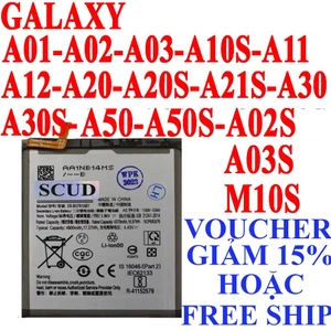 Pin Scus cho Samsung Galaxy A01/A03/A02S/A03S/A20/A30/A50/A30S/A50S/M10S/A20S/A10S/A11/A21S/A12/A02/