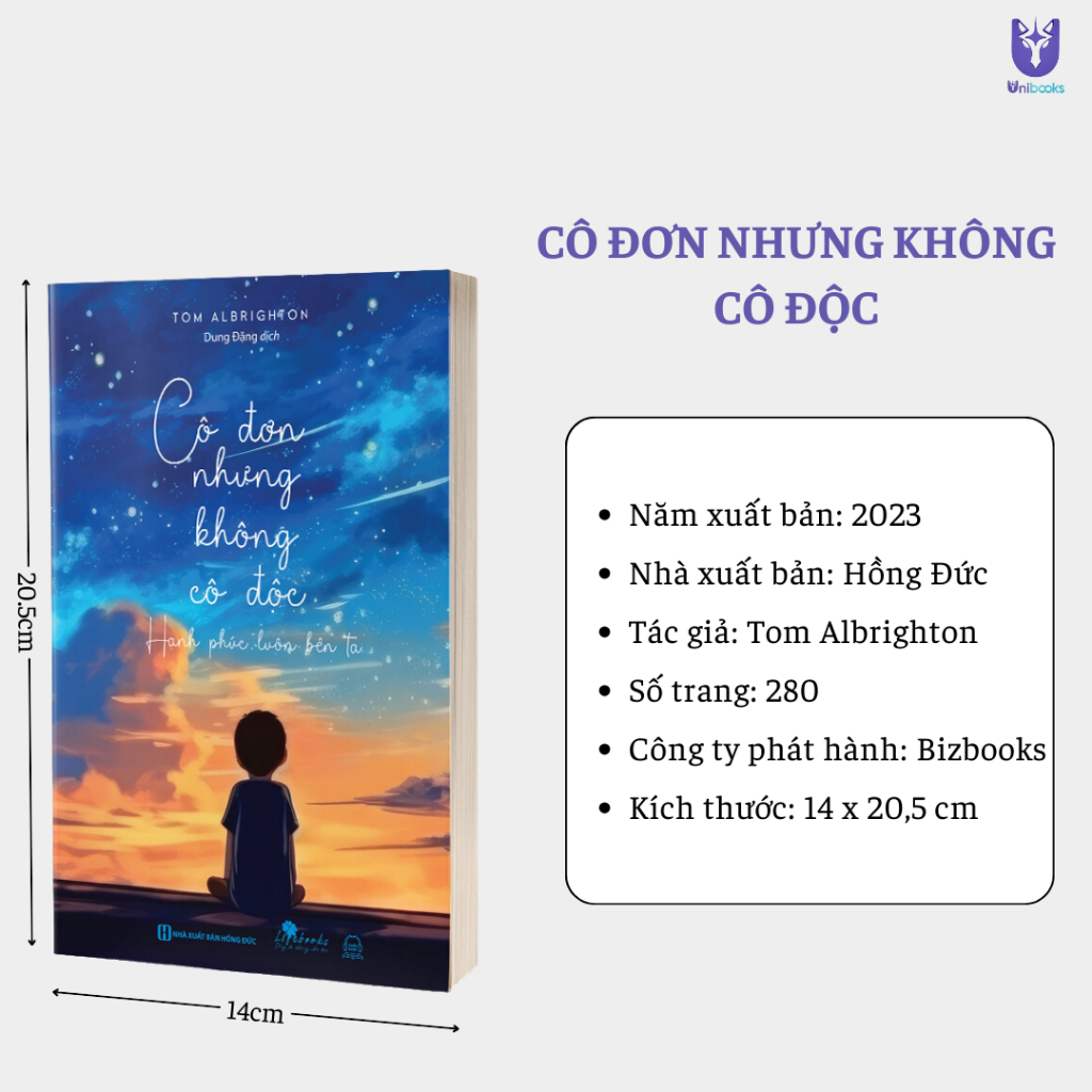 Sách - Cô Đơn Nhưng Không Cô Độc: Hạnh Phúc Luôn Bên Ta - Bí Quyết Sống An Nhiên - Bizbooks