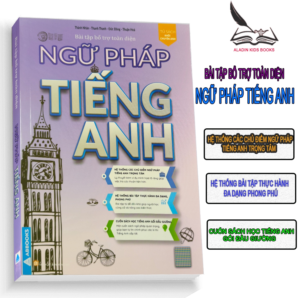 Sách-Bài Tập Bổ Trợ Toàn Diện Ngữ Pháp Tiếng Anh – Hệ Thống Bài Tập Đa Dạng- Củng Cố Kiến Thức