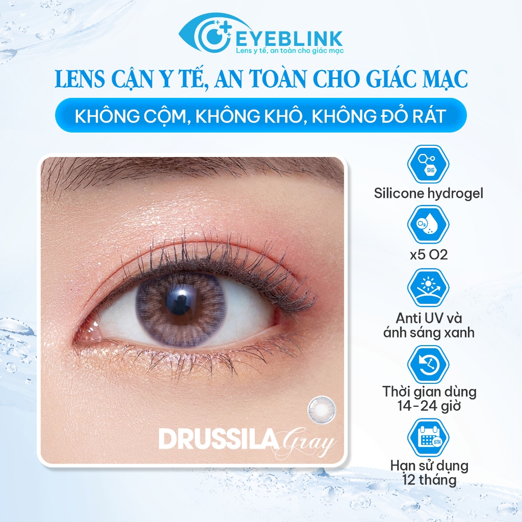 Lens y tế Drusilla Gray chất liệu Silicone Hydrogel 14-24H hạn dùng 6- 12 tháng EyeBlink