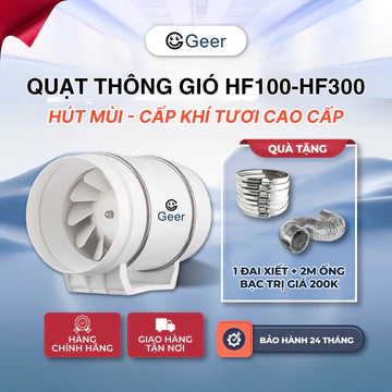 Quạt thông gió hút mùi GEER HF100-HF300 chính hãng, quạt hút khói bếp công suất lớn hút gió mạnh chạy êm tiết kiệm điện