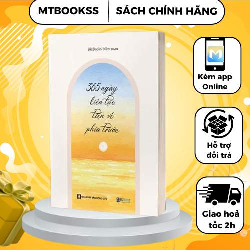 Sách - 365 Ngày Liên Tục Tiến Về Phía Trước - Loại Bỏ Thói Quen Trì Hoãn, Nâng Cấp Bản Thân