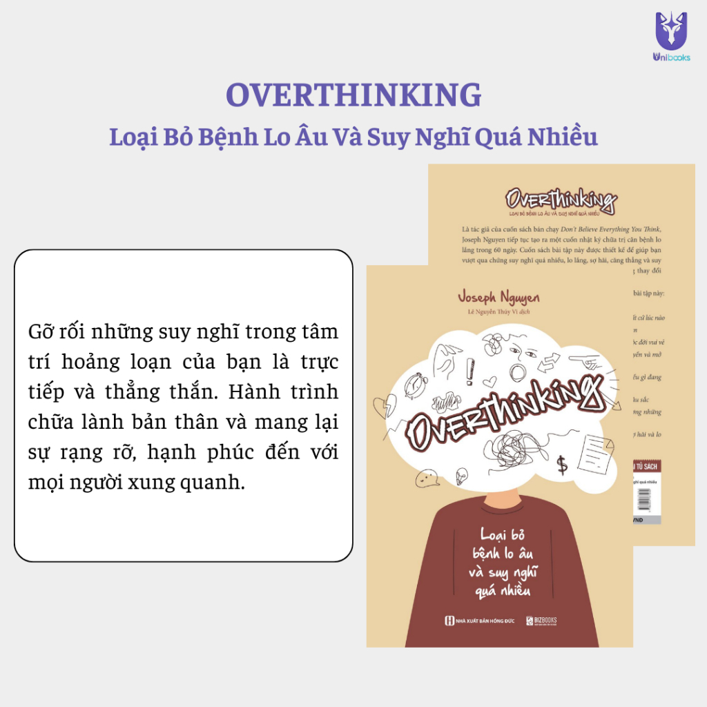 Sách - Overthinking - Loại Bỏ Bệnh Lo Âu Và Suy Nghĩ Quá Nhiều:Giải Phóng Tâm Trí, Làm Chủ Cuộc Sống