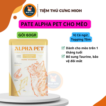 Pate Gói Cho Mèo Alpha Pet 60g, Pate Mèo Vị Cá ngừ dành cho mèo con trên 1 tháng tuồi