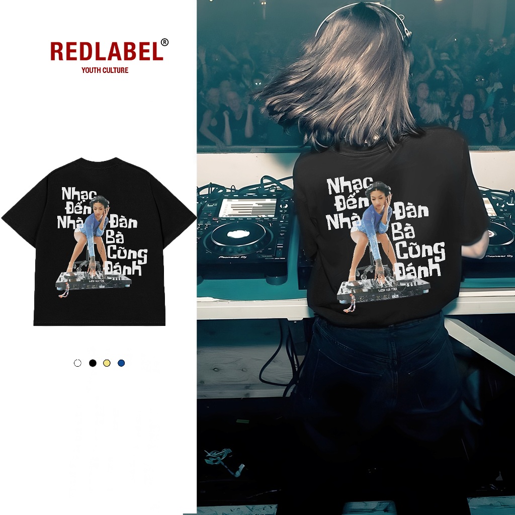 Áo Vớ Vẩn Vui Tươi REDLABEL Áo Thun NHẠC ĐẾN NHÀ Cotton 100% Oversize Nam Nữ TS37