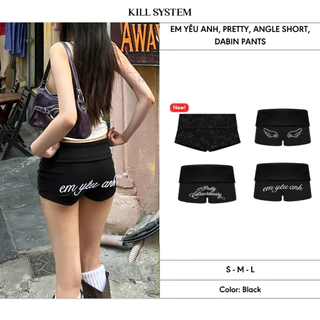 [CÓ MẪU MỚI] Quần Short cạp trễ gập eo tôn dáng EM YÊU ANH, PRETTY, ANGEL - 𝐊𝐈𝐋𝐋 𝐒𝐘𝐒𝐓𝐄𝐌