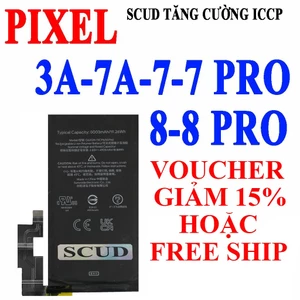Pin SCUD cho Google Pixel 3A/Pixel 7/Pixel 7A/Pixel 7 Pro/Pixel 8/Pixel 8 Pro/Pixel 9/Pixel 9 Pro XL