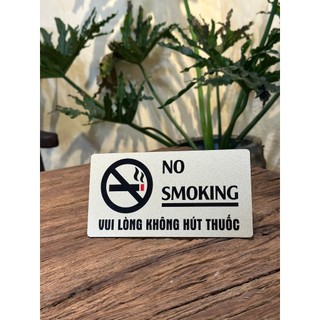 BẢNG CẤM HÚT THUỐC - NO SMOKING - VUI LÒNG KHÔNG HÚT THUỐC - ALU NHŨ VÀNG [V02]