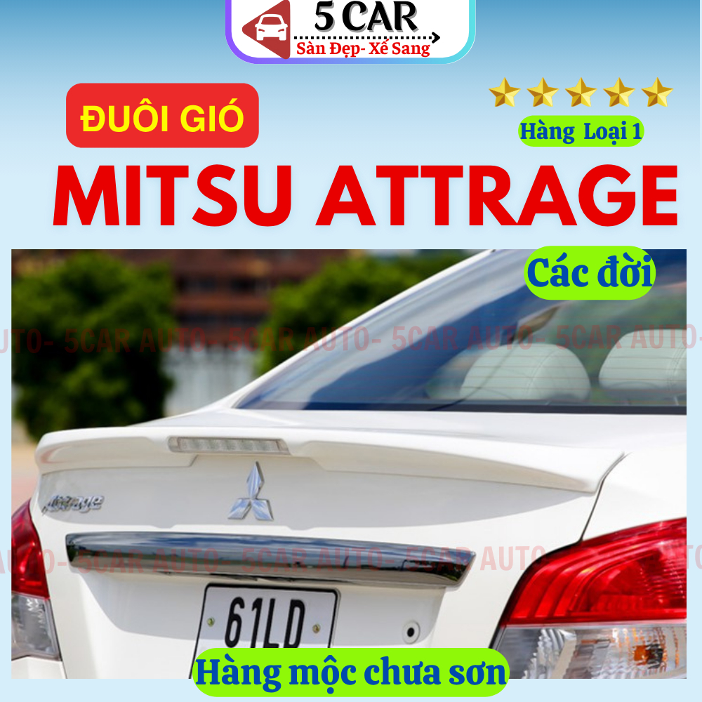 Đuôi gió thể thao, cánh lướt gió Xe Mitsu Attrage 2016-2025 - Có Led - Hàng Mộc Chưa Sơn- HH