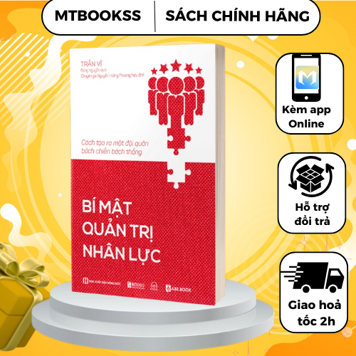 Sách - Bí Mật Quản Trị Nhân Lực: Cách Tạo Ra Một Đội Quân Bách Chiến Bách Thắng - Bizbooks