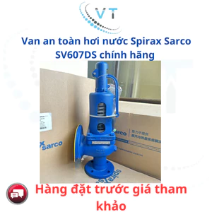 Van an toàn hơi nước Spirax Sarco SV607DS chính hãng DN65/100 - DN100/150