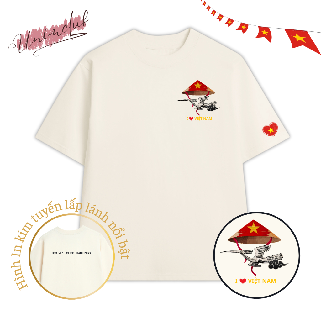 [Áo Việt Nam] Áo Thun Việt Nam Unim Chim Lạc Hồng Nón Lá Yêu Nước Độc Lập Tự Do 2/9 Form Rộng Cotton Việt
