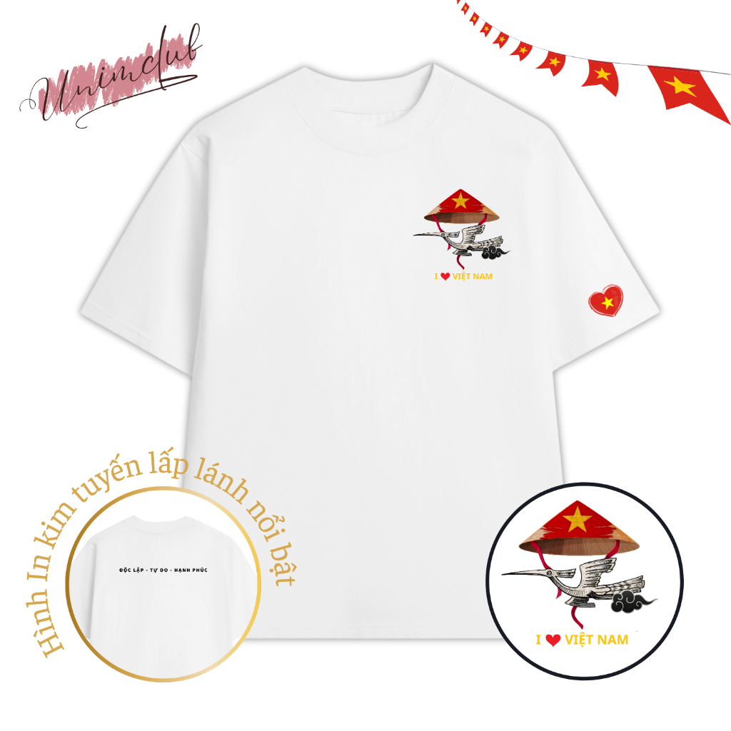 [Áo Việt Nam] Áo Thun Việt Nam Unim Chim Lạc Hồng Nón Lá Yêu Nước Độc Lập Tự Do 2/9 Form Rộng Cotton Việt