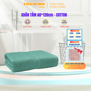 Khăn Tắm 60x120cm THAI BINH TOWEL 100% Cotton Mềm mại, Không Xổ Lông, Không Phai