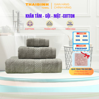 Khăn Tắm, Gội, Lau Mặt THAI BINH TOWEL COTTON cao cấp  Siêu Thấm Hút Siêu Mềm Mại Không Xù Bông