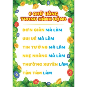 6 CHỮ VÀNG TRONG HÀNH ĐỘNG – Trang trí lớp