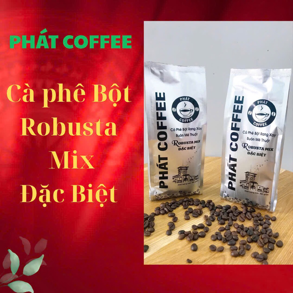 1kg Cà phê bột pha phin PHÁT COFFEE Robusta Mix Đặc Biệt thơm ngon đậm đà sánh béo