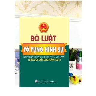 Sách - Bộ Luật Tố Tụng Hình Sự - Nước CHXHCNVN ( Sửa Đổi Bổ Sung Năm 2021) - Ndbooks