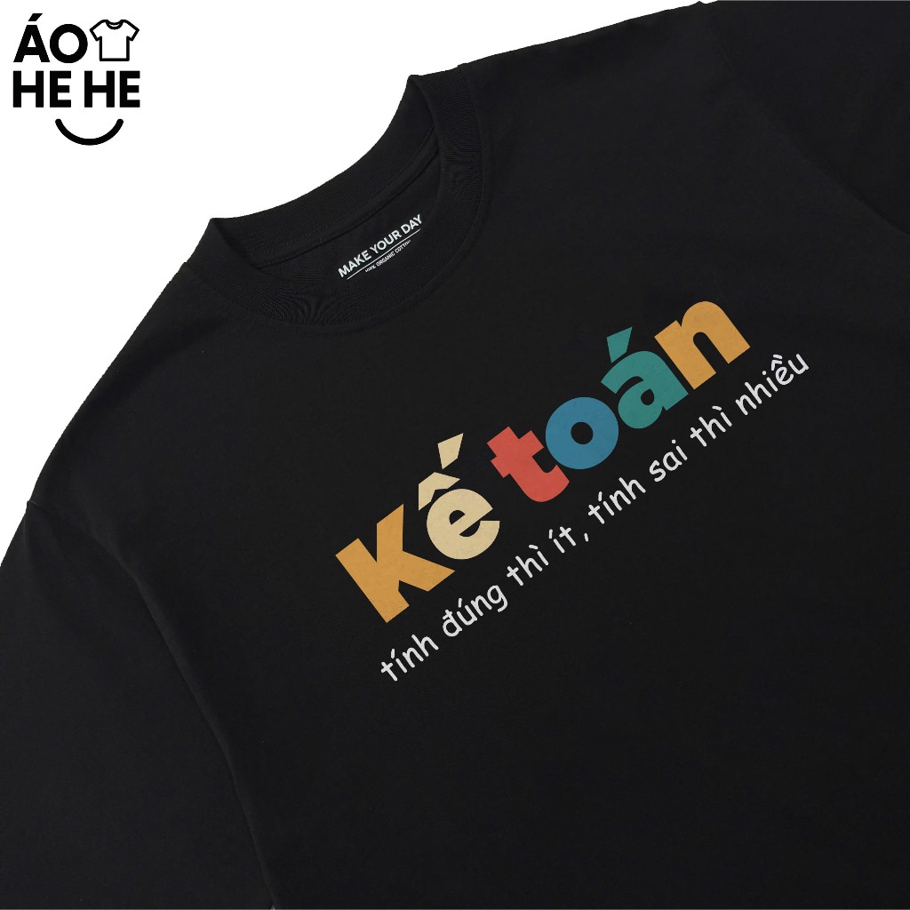 Áo Thun In Chữ Hài Hước Kế Toán Tính Đúng Thì Ít Tính Sai Thì Nhiều Công Việc Nghề Nghiệp Form Rộng Cotton 250gsm