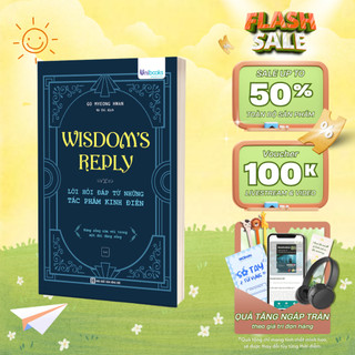 Sách - Wisdom’s Reply – Lời Hồi Đáp Từ Những Tác Phẩm Kinh Điển MCBooks