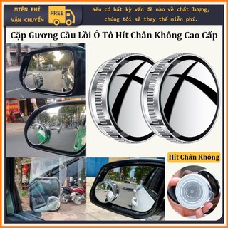 Cặp gương cầu lồi ô tô hít chân không cao cấp - Tăng tầm nhìn, chống điểm mù khi lái oto xe hơi