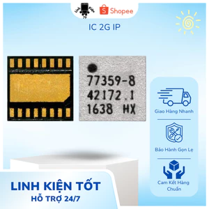 IC Công Suất 2G .6s,7,8 . 77357, 77359, 77363, 77367 Dùng Chung Nhiều Mã Điện Thoại